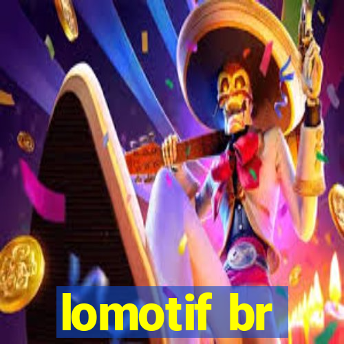 lomotif br